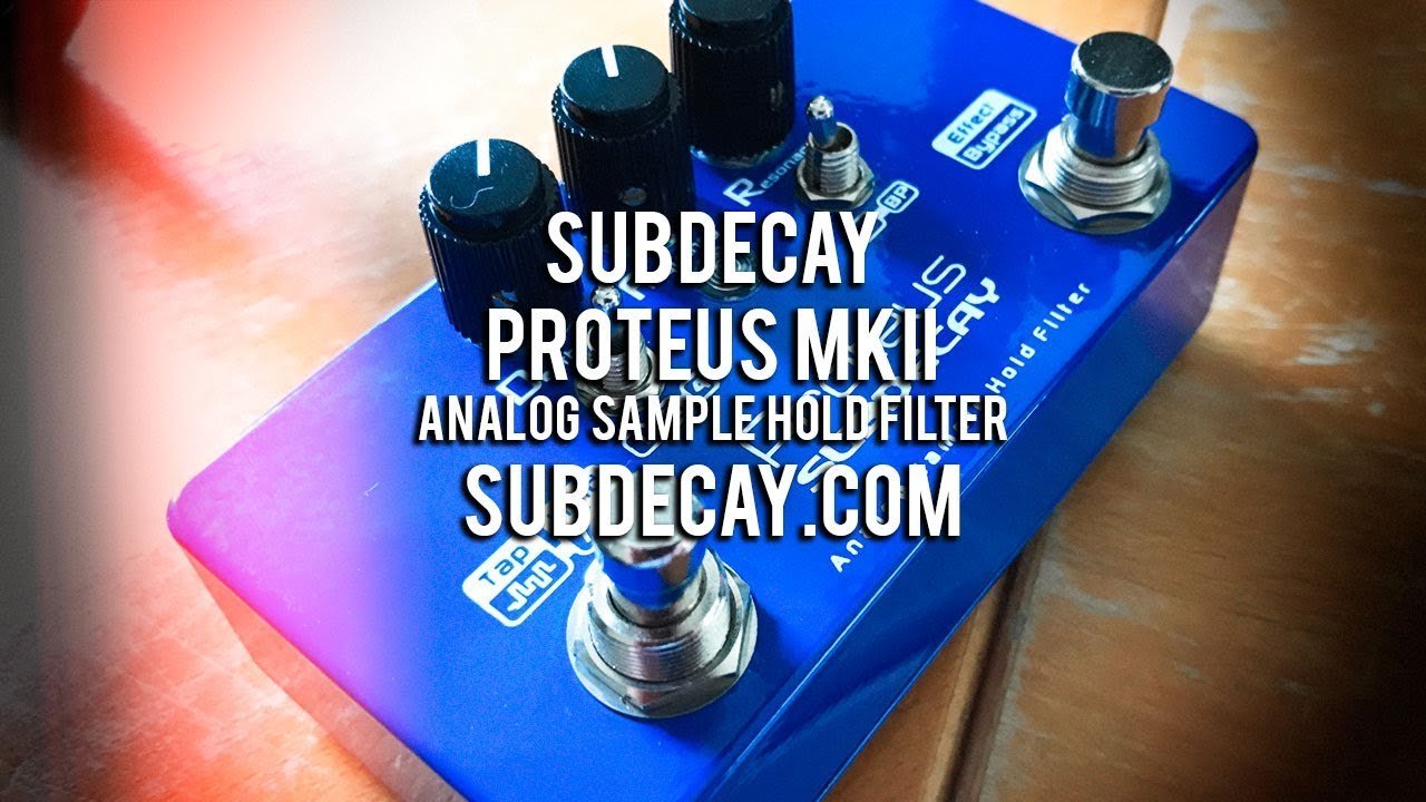SubDecay: PROTEUS MKII S/Hold Filter - Jam Demo - YouTube
