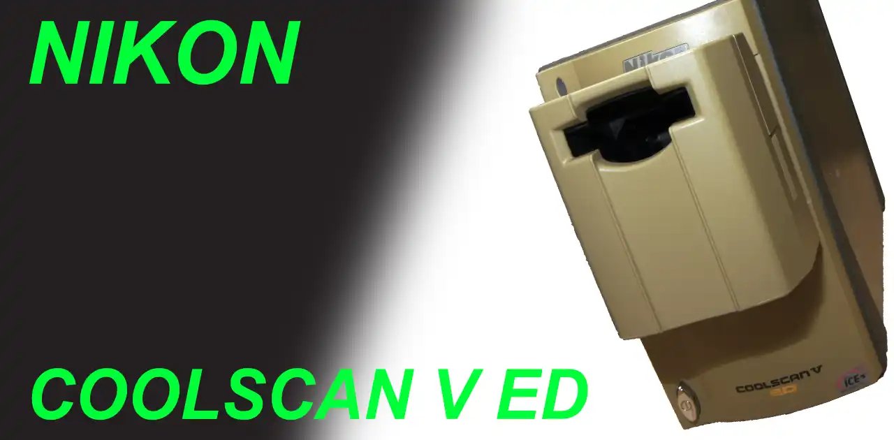 NIKON COOLSCAN V ED – Shige's hobby